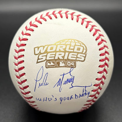 Pedro Martinez "Who’s Your Daddy" 2004 World Series Autographed Baseball (JSA)