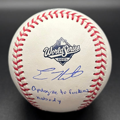 Kike Hernandez "Apologize to F’N Nobody" 2025 World Series Autographed Baseball (MLB)